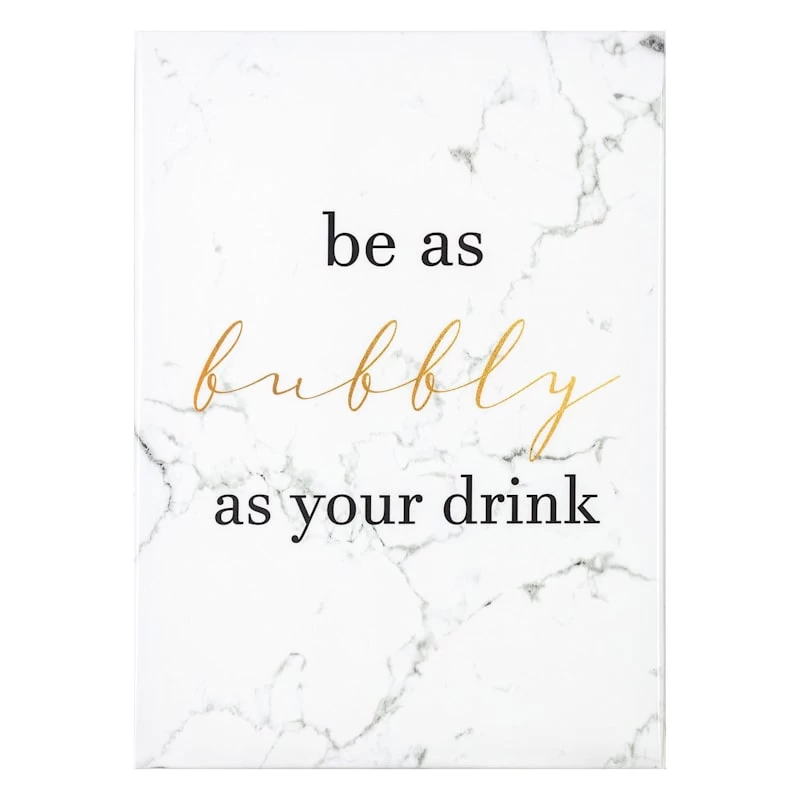 Be As Bubbly As Your Drink Canvas Wall Art, 12x16 3 Be As Bubbly As Your Drink Canvas Wall Art, 12x16
