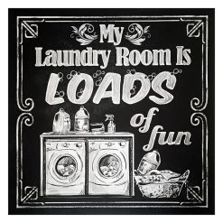 My Laundry Room Is Loads Of Fun Canvas Wall Art, 16"